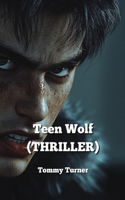 Teen Wolf (THRILLER)