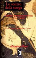Lo scettro della strega: Desiderio di potenza tra sesso, inquisizione e castigo