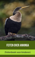 Feiten over Anhinga (Feitenboek voor kinderen)