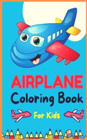 Airplane Coloring Book: An Airplane Coloring Book for Kids ages 4-12 with 50+ Beautiful Coloring Pages of Airplanes, Fighter Jets, Helicopters and More (Kidd's Coloring Boo