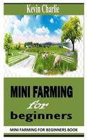 Mini Farming for Beginners
