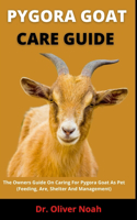 Pygora Goat Care Guide