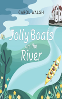Jolly Boats on the River