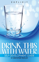 Drink This With Water