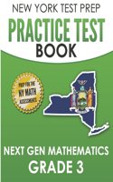 NEW YORK TEST PREP Practice Test Book Next Gen Mathematics Grade 3