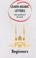 Learn Arabic Letters Their Positions in The Word Beginners