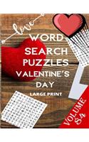 Love Word Search Puzzles Valentine's Day Large Print Volume 84: word search games for Adults, 8.5*11 large print word search books