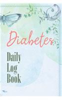 Diabetes Daily Log Book: 2 Year Daily Blood Sugar Level Tracker, Before-After (Breakfast, Lunch, Dinner, Bedtime)