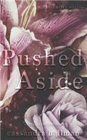 Pushed Aside