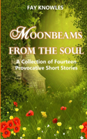 Moonbeams from the Soul