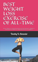 Best Weight Loss Exercise of All-Time