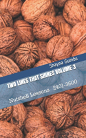 Two Lines That Shines Volume 3: Nutshell Lessons