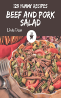 123 Yummy Beef and Pork Salad Recipes: Welcome to Yummy Beef and Pork Salad Cookbook