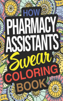 How Pharmacy Assistants Swear Coloring Book