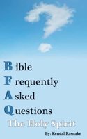 Bible Frequently Asked Questions