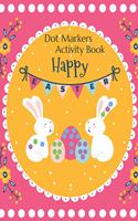 Happy Easter Dot Markers Activity Book