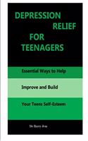 Depression Relief for Teenagers