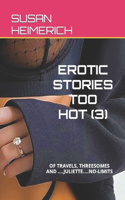 Erotic Stories Too Hot (3)