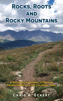 Rocks, Roots and Rocky Mountains