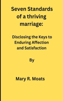 Seven Standards of a thriving marriage