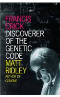 Francis Crick: Discoverer of the Genetic Code(Eminent Lives)