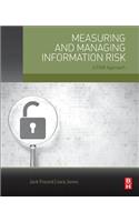 Measuring and Managing Information Risk