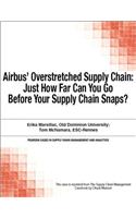 Airbus' Overstretched Supply Chain: Just How Far Can You Go Before Your Supply Chain Snaps?