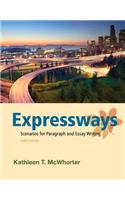 Expressways: Scenarios for Paragraph and Essay Writing Plus Mylab Writing with Etext -- Access Card Package