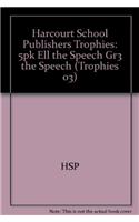 Harcourt School Publishers Trophies: Ell Reader 5-Pack Grade 3 the Speech