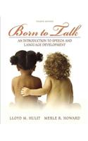 Born to Talk: An Introduction to Speech and Language Development