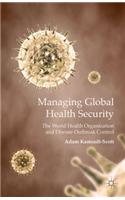 Managing Global Health Security