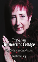 Tales From Turnaround Cottage