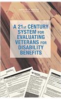 21st Century System for Evaluating Veterans for Disability Benefits