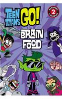 Teen Titans Go! (Tm): Brain Food