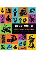 Take and Make Art
