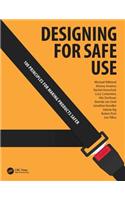 Designing for Safe Use