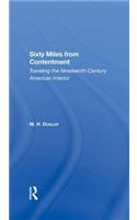 Sixty Miles From Contentment