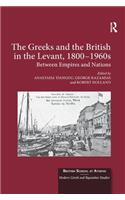 The Greeks and the British in the Levant, 1800-1960s