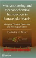 Mechanosensing and Mechanochemical Transduction in Extracellular Matrix