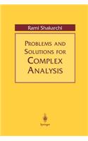 Problems and Solutions for Complex Analysis