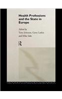 Health Professions and the State in Europe