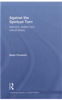 Against the Spiritual Turn