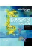 Bioinformatics, Biocomputing and Perl: An Introduction to Bioinformatics Computing Skills and Practice