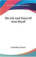 Life And Times Of Anne Royall