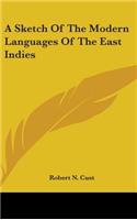 A Sketch Of The Modern Languages Of The East Indies