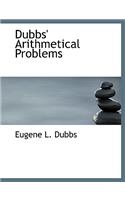 Dubbs' Arithmetical Problems