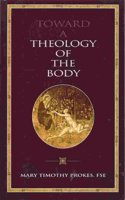 Toward a Theology of the Body Paperback â€“ 1 January 1996