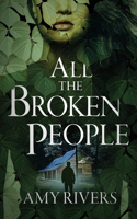 All The Broken People