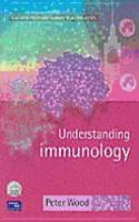 Understanding Immunology: (Cell &amp; Molecular Biology in Action S.)