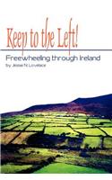 Keep to the Left!: Freewheeling through Ireland